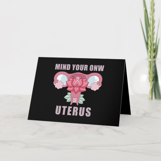 Carte Mind Your Own Uterus Pro Choice Feminist Rights (Devant)