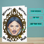 Carte Mirror Mirror Ce Qui S'Est Passé Funny Birthday<br><div class="desc">Cette carte amusante s'adresse tout particulièrement à l'être aimé dans votre vie avec un sens du humour, mais peut être un peu inquiet de vieillir. A l'intérieur, nous avons écrit le bon message pour parler du moment ; mais en coque, il faut quelque chose de personnel, vous pouvez le customiser...</div>
