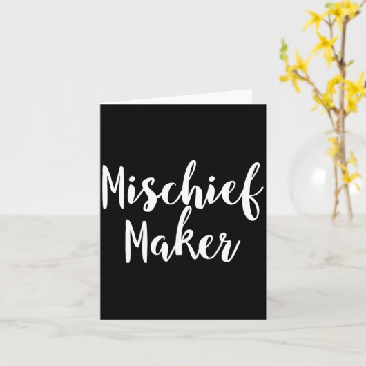 Carte Mischief Maker - Pular Funny Quote  (Fleur jaune)