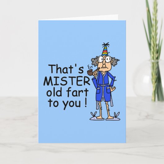 Carte Mister Old Fart Humour d'anniversaire (Devant)
