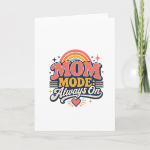 Carte Mode Maman Toujours Activé Cadeau Rétro pour la Fê