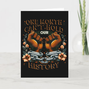 Carte Mois de l'histoire des Noirs Un mois ne peut conte
