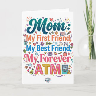 Carte Mom My First Friend Best Friend Forever ATM Funny 