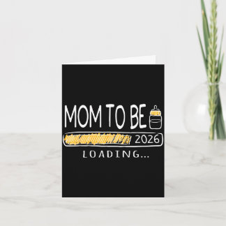 Carte Mom to be 2026 mommy loading new mom est 2026