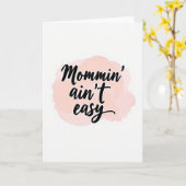 Carte Mommin Aint Easy Message Card (Fleur jaune)
