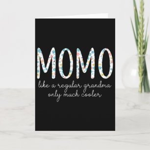 Carte Momo comme une grand-mère normale mais en beaucoup