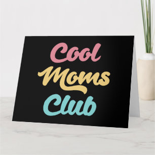 Carte Moms Club II cool