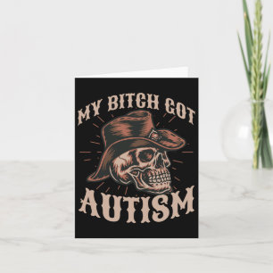 Carte Mon Autisme Obtenu Drôle Skeleton Mème Autistique