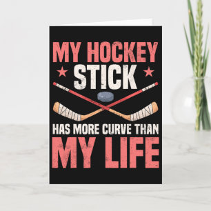 Carte Mon bâton de hockey a plus de courbe que ma vie
