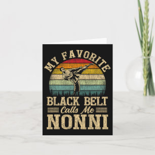 Carte Mon ceinture noire préférée m'appelle Nonni pour l