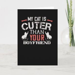 Carte Mon chat est plus mignon que ton petit ami