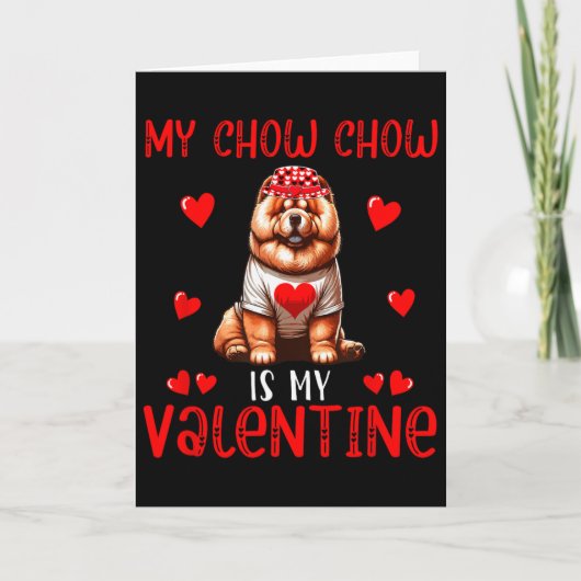 Carte Mon Chow Chow est mon costume de Saint-Valentin à (Devant)