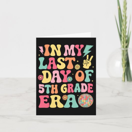 Carte Mon Dernier Jour De 5e ère Dernier Jour D'école (Devant)