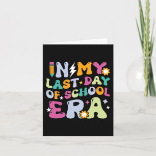 Carte Mon Dernier Jour D'école Ère Enfants Groovy Enseig