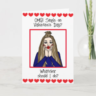 Carte Mon dieu, célibataire à la Saint-Valentin ?