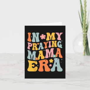 Carte Mon ère de Mama priant Maman religieuse Mère chrét