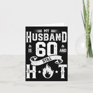 Carte Mon mari 60 ans toujours chaud cadeau farfelu pour