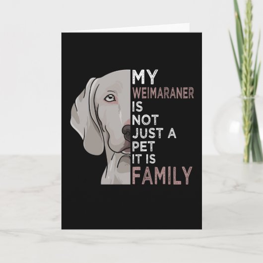 Carte Mon Weimaraner est Famille (Devant)
