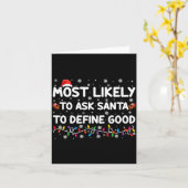 Carte Most Likely To Ask Santa To Define Good Christmas (Fleur jaune)