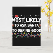 Carte Most Likely To Ask Santa To Define Good Christmas (Fleur jaune)