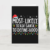 Carte Most Likely To Ask Santa To Define Good Family Chr (Devant)