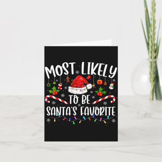 Carte Most Likely To Be Santa's Favorite Funny Family Ch (Devant)