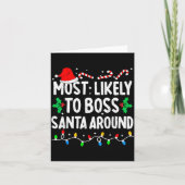 Carte Most Likely To Boss Santa Around Family Matching C (Devant)