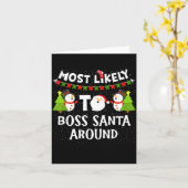 Carte Most Likely To Boss Santa Around Funny Holiday Chr (Fleur jaune)