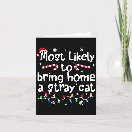 Carte Most Likely To Bring Home A Stray Cat Christmas Ma (Devant)