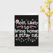 Carte Most Likely To Bring Home A Stray Cat Christmas Ma (Fleur jaune)