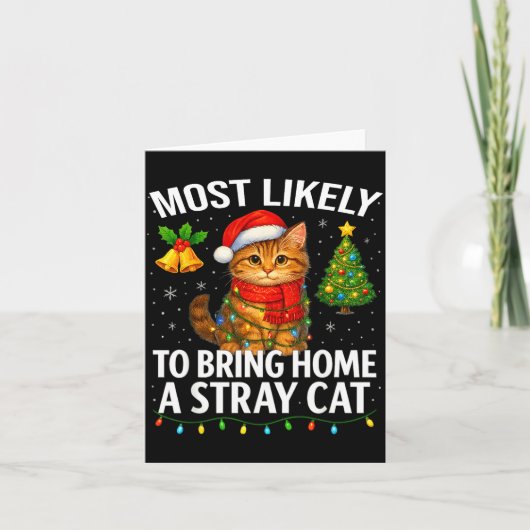Carte Most Likely To Bring Home A Stray Cat Funny Christ (Devant)