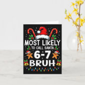 Carte Most Likely To Call Santa 6-7 Bruh Funny Christmas (Fleur jaune)