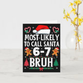 Carte Most Likely To Call Santa 6-7 Bruh Meme Funny Chri (Fleur jaune)