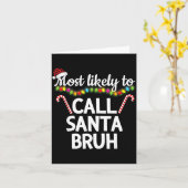 Carte Most Likely To Call Santa Bruh Funny Christmas Paj (Fleur jaune)