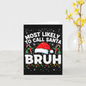 Carte Most Likely To Call Santa Bruh Funny Matching Fami (Fleur jaune)