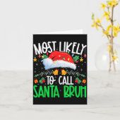Carte Most Likely To Call Santa Bruh Funny Matching Xmas (Fleur jaune)