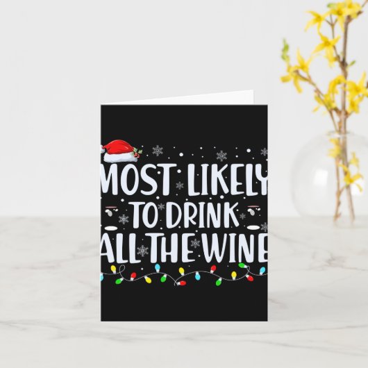 Carte Most Likely To Drink All The Wine Christmas (Fleur jaune)