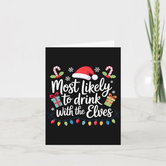 Carte Most Likely To Drink With The Elves Christmas  (Devant)