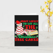 Carte Most Likely To Eat All The Christmas Tree Cakes - (Fleur jaune)