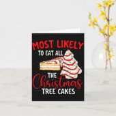Carte Most Likely To Eat All The Christmas Tree Cakes -  (Fleur jaune)