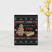 Carte Most Likely To Eat All The Christmas Tree Cakes De (Fleur jaune)