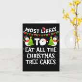 Carte Most Likely To Eat All The Christmas Tree Cakes Fu (Fleur jaune)