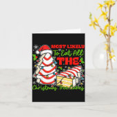 Carte Most Likely To Eat All The Christmas Tree Cakes Re (Fleur jaune)