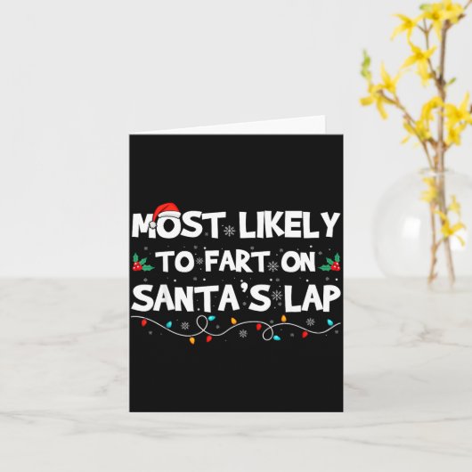 Carte Most Likely To Fart On Santa's Lap Family Matching (Fleur jaune)