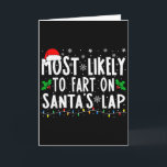 Carte Most Likely To Fart On Santas Lap Family Matching<br><div class="desc">Most Likely To Fart On Santas Lap Family Matching Christmas</div>