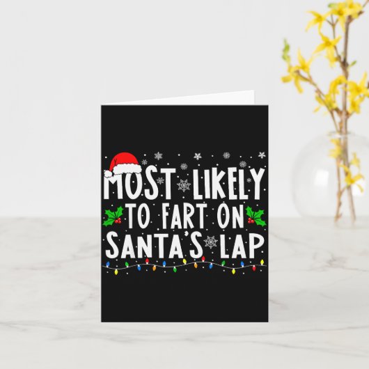 Carte Most Likely To Fart On Santa's Lap Family Matching (Fleur jaune)