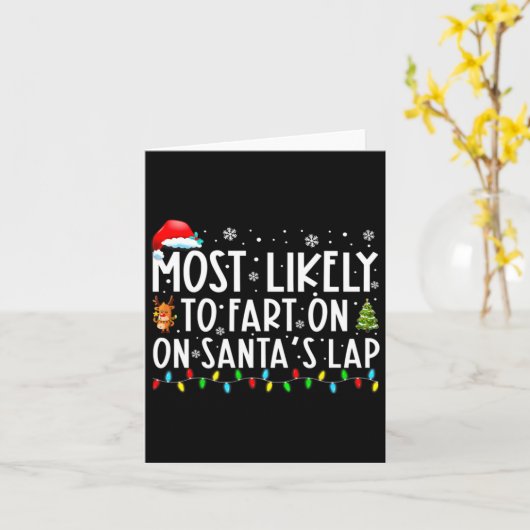 Carte Most Likely To Fart On Santas Lap Funny Christmas (Fleur jaune)