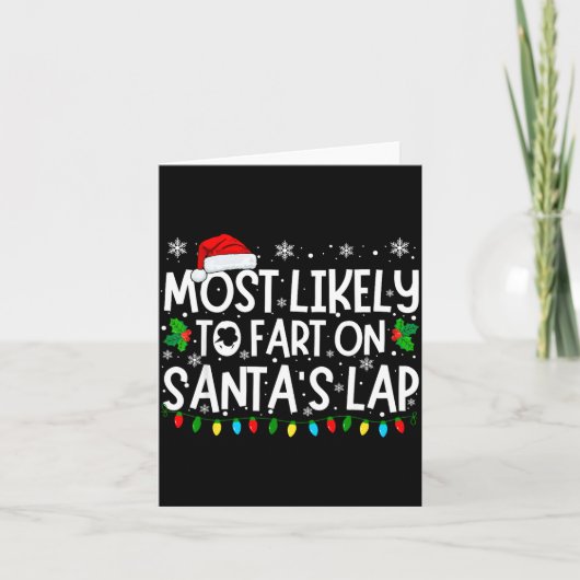Carte Most Likely To Fart On Santa's Lap Funny Christmas (Devant)