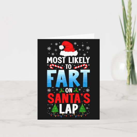 Carte Most Likely To Fart On Santa's Lap Funny Embarring (Devant)