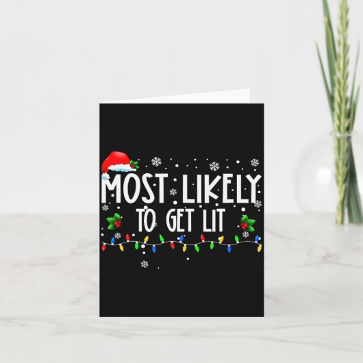 Carte Most Likely To Get Lit Christmas Matching Family (Devant)